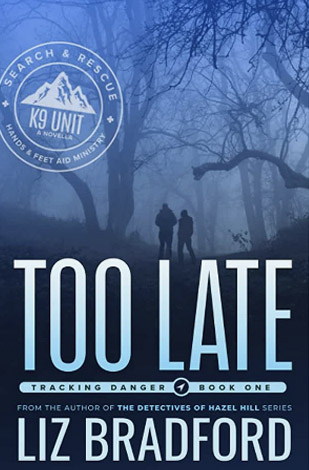 Liz Bradford 's Too Late