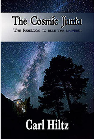 Carl Hiltz's The Cosmic Junta