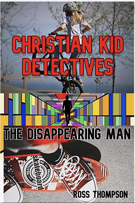Christian Kid Detectives by Ross Thompson
